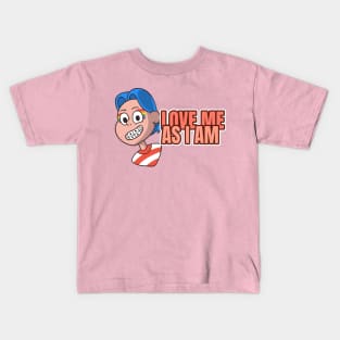 Love Me as I Am Kids T-Shirt